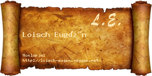Loisch Eugén névjegykártya